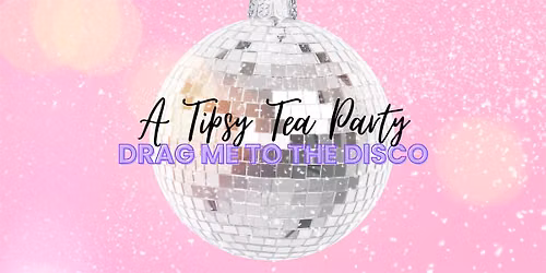 Tipsy Tea Party: Drag Brunch & Pride Event