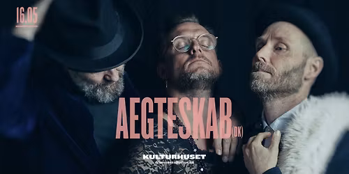 Aegteskab (DK) \/ Drammen kulturhus