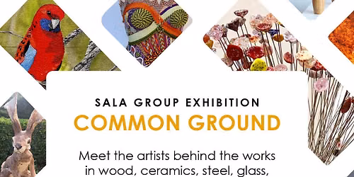 SALA GROUP EXHIBITION - Common Ground
