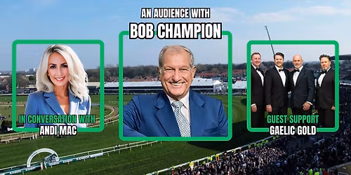 An Audience with Bob Champion
