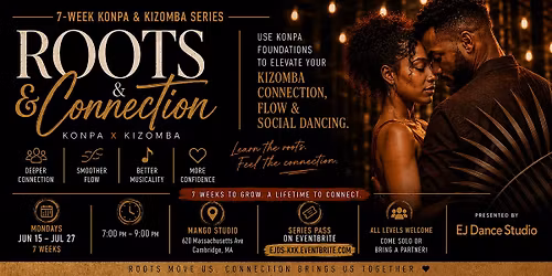 Roots & Connection: Konpa x Kizomba - Learn the roots. Feel the connection.