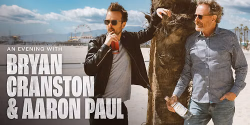 An Evening with Bryan Cranston & Aaron Paul