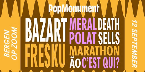 PopMonument Bergen op Zoom // Fresku, Bazart, Meral Polat en meer