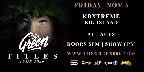 The Green - TITLES Tour - Kona