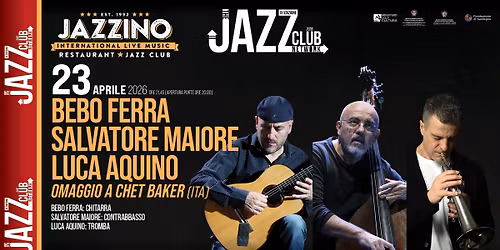 BEBO FERRA\/ SALVATORE MAIORE\/ LUCA AQUINO \u2013 OMAGGIO A CHET BAKER