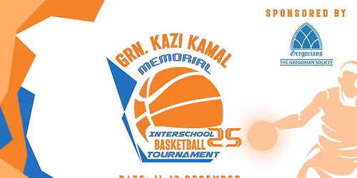Grn. Kazi Kamal Interschool Basketball Tournament 2025