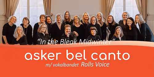 In the Bleak Midwinter - Julekonsert med Asker Bel Canto