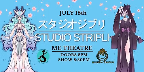 Studio Stripli: A Burlesque Tribute to the world of Hayao Miyazaki