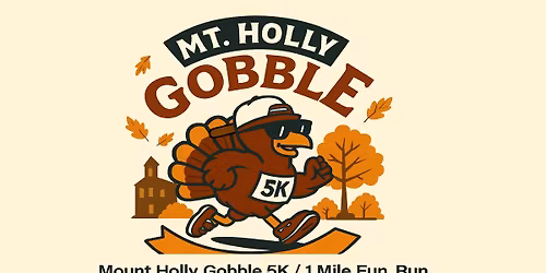 Mount Holly Gobble 5K / 1 Mile Fun Run