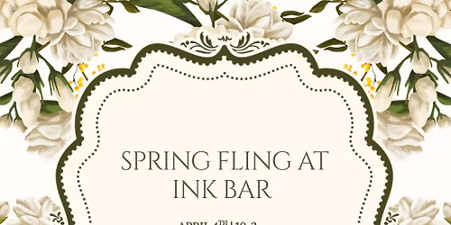 Spring Fling at Ink Bar 