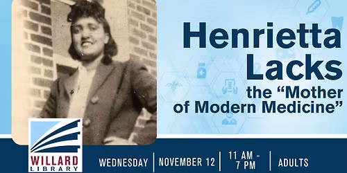 Henrietta Lacks, "The Mother of Modern Medicine" Traveling Exhibit