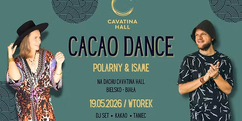 CACAO DANCE w Cavatina Hall 