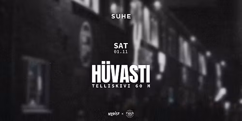 H\u00fcvasti Telliskivi 60M @SUHE