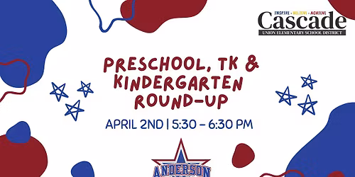 Preschool, TK & Kindergarten Round-Up at Anderson Heights