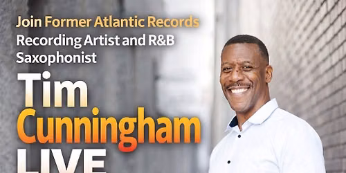 Former Atlantic Records Recording Artist R&B Saxophonist Tim Cunningham at Cedar Lake Cellars