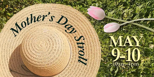 Mother's Day Stroll