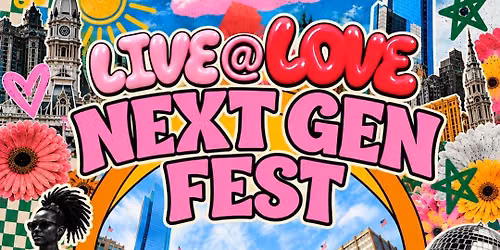 LIVE AT LOVE: NEXT GEN FEST