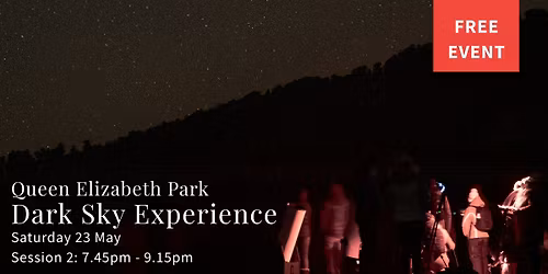 SOLD OUT: Dark Sky Experience @ Queen Elizabeth Park - Session 2