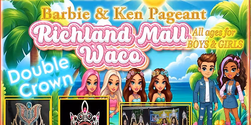 Sunburst Waco DOUBLE CROWN Mermaid AND Barbie & Ken Pageant!