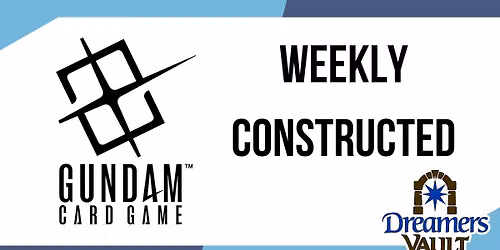 Gundam TCG Weekly Constructed Tournament