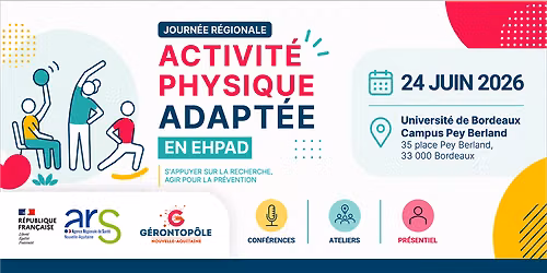 Journ\u00e9e r\u00e9gionale : Activit\u00e9 physique adapt\u00e9e en EHPAD