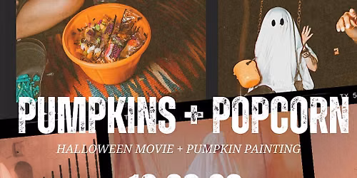 Pumpkins + Popcorn