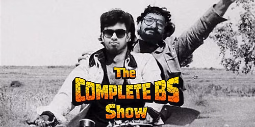 The Complete BS Show