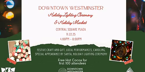 Downtown Westminster Holiday Lighting Ceremony & Market