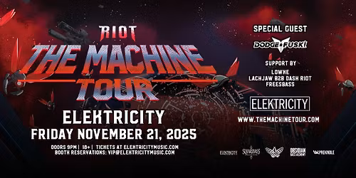 RIOT: THE MACHINE TOUR w\/ DODGE & FUSKI