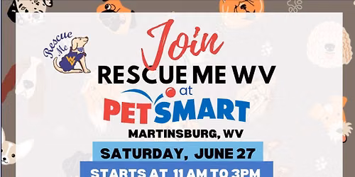 Come see Rescue Me WV at PetSmart in Martinsburg, WV