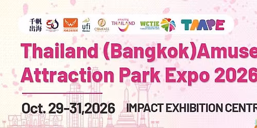 Thailand Amusement & Attraction Parks Expo (TAAPE 2026)
