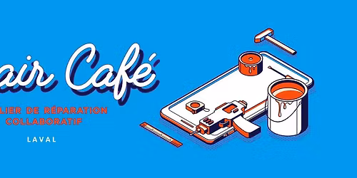 Repair Caf\u00e9 Laval - APARL