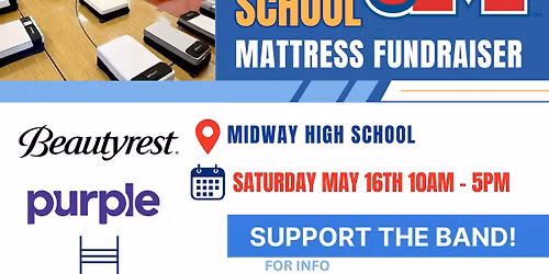 Midway High School 6th Annual Mattress Fundraiser