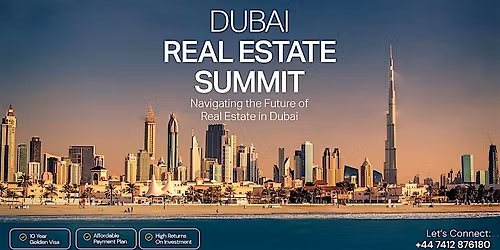 Dubai Real Estate Summit 2025 |London