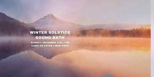 This Sunday! Winter Solstice Sound Bath