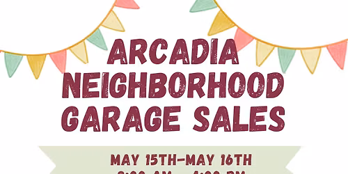 Arcadia Neighborhood Garage Sales