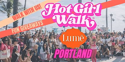 Hot Girl Walk\u00ae x Lume | Portland | July 12