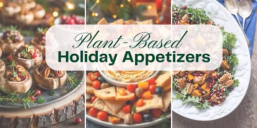 Plant-Based Holiday Appetizers