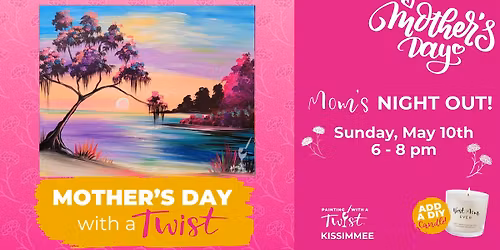 \ud83d\udc96\ud83c\udf77 Mom\u2019s Night Out \u2013 Mother\u2019s Day Edition! \ud83c\udf77\ud83d\udc96