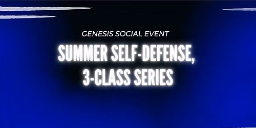 Summer Self-Defense Series!