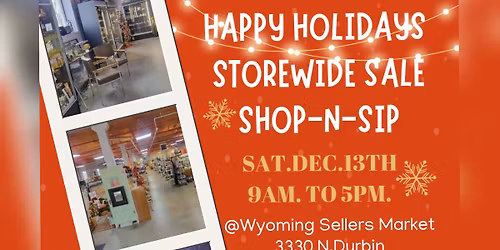 Happy Holidays Storewide Sale Shop-N-Sip