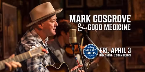 Mark Cosgrove & Good Medicine \u2013 Master Flatpicking and Roots Driven Guitar