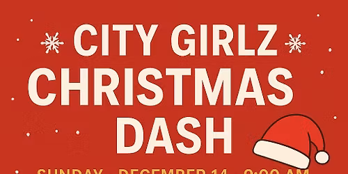\ud83c\udf84\u2728 CITY GIRLZ CHRISTMAS DASH 2025! \u2728\ud83c\udf84