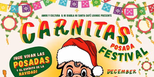 Carnitas Posada Festival - Saturday, December 13th