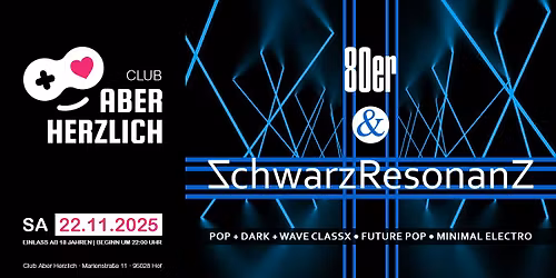 80er & Schwarzresonanz \u2013 Pop-, Dark- & Wave-Classics, Minimal, Future Pop, Electro, Gothic & EBM