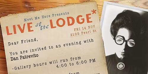 Meet Me Here w\/ Dan Patrevito