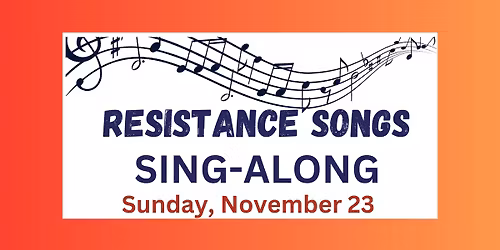 Resistance Songs Sing-Along