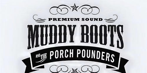 MUDDY BOOTS FEST