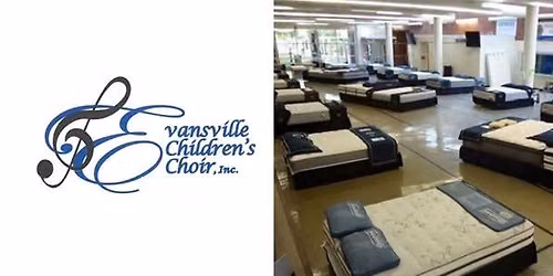 Evansville Children's Choir Mattress Sale Fundraiser