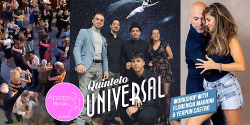 \ud83d\udc83 Abrazo Milonga with Quinteto Universal and Florencia & Yerpun   \ud83c\udfb6
